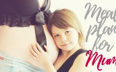 Meal plan for New Mums – Pregnant or Breastfeeding