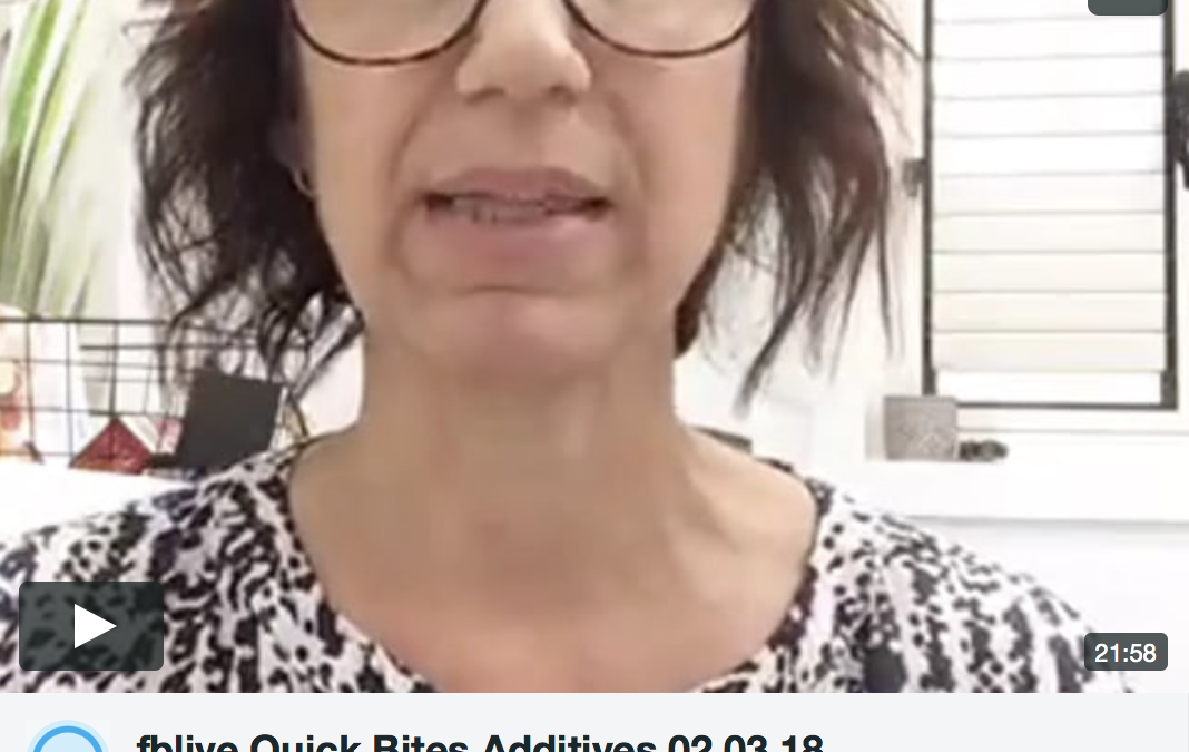 fb live Quick Bites: Additives (video)
